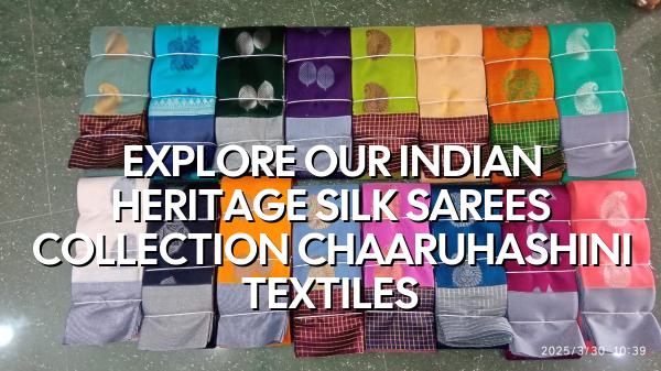 Explore Our Indian Heritage Silk Sarees Collection | Chaaruhashini Textiles