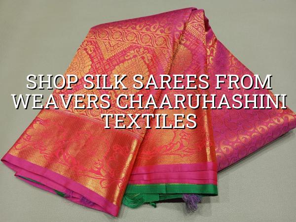Shop Silk Sarees from Weavers | Chaaruhashini Textiles